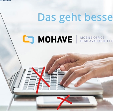 MOHAVE, die vollwertige Homeoffice-Lösung mit höchsten Sicherheitsstandards, speziell ausgelegt auf hochvolumiges, transaktionsbasiertes Arbeitsaufkommen.